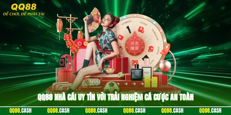 QQ88 - Nhà cái uy tín với trải nghiệm cá cược an toàn